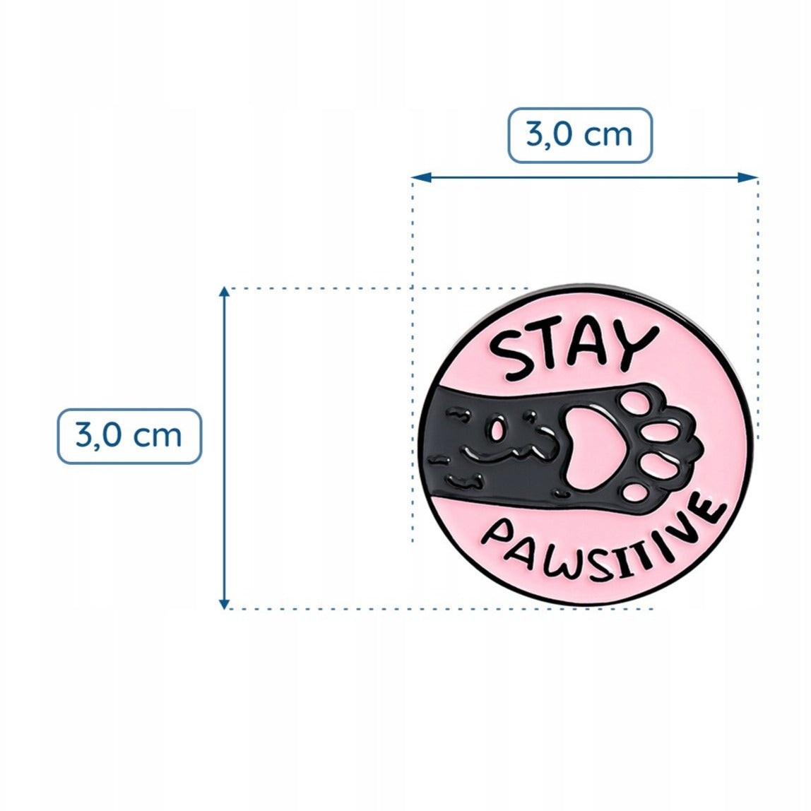 Łapka Stay Pawsitive Przypinka
